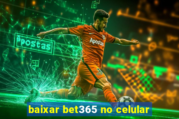 baixar bet365 no celular